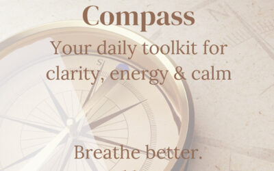 The Breath as a Compass: Finding Calm, Balance, Energy, and Focus